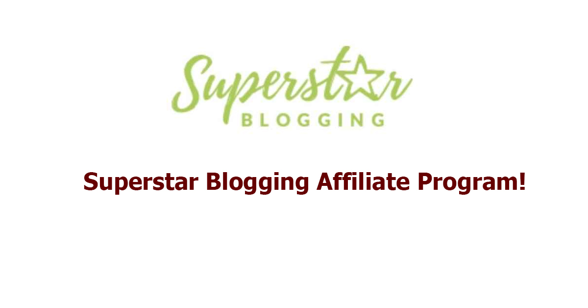 Superstar-Blogging-Affiliate-Program