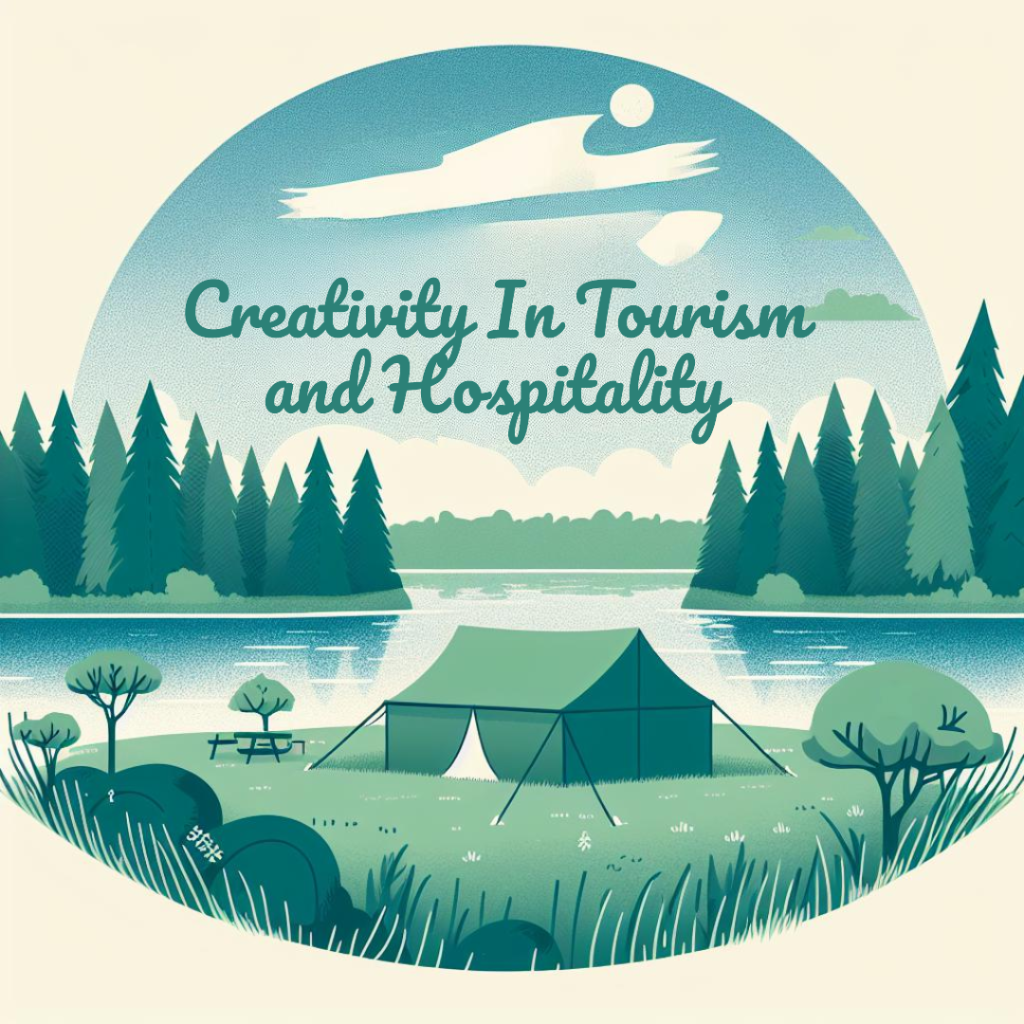 Creativity in Tourism and Hospitality