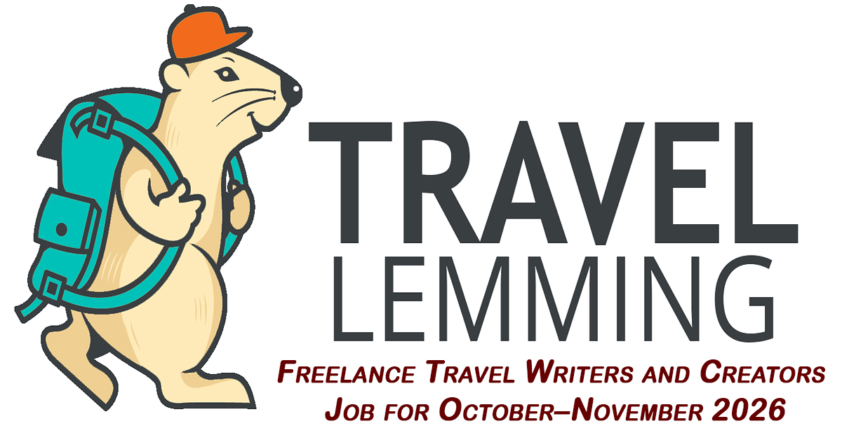 Travel Lemming Is Looking for Freelance Travel Writers and Creators for October–November 2026